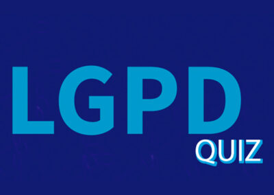 Teste seus conhecimentos – Quiz LGPD