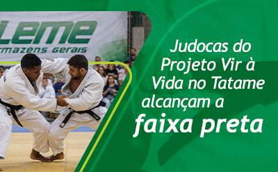 Judocas do Projeto Vir à Vida no Tatame alcançam a faixa preta